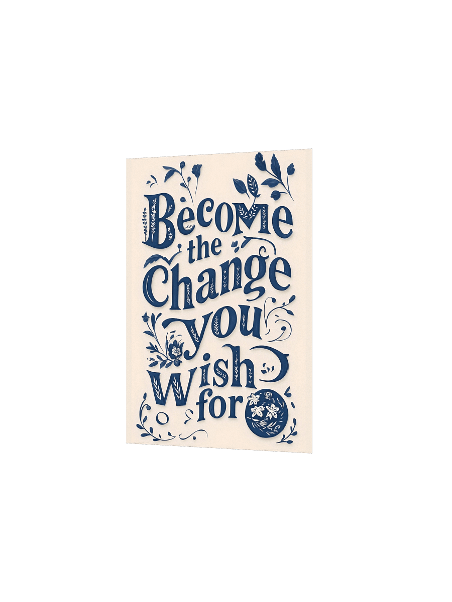 Become the Change You Wish For – Minimal Typography Poster product image (4)