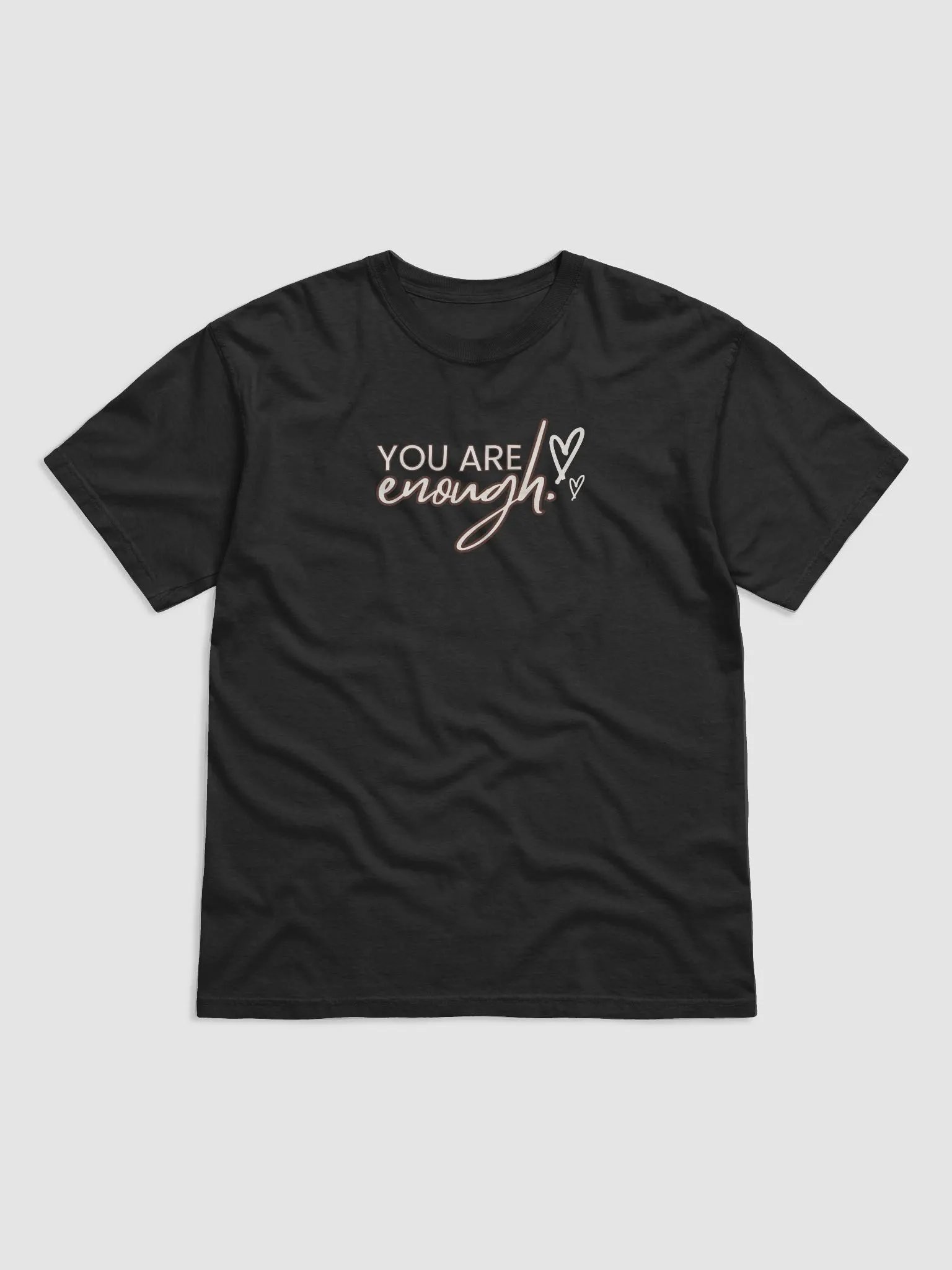 You Are Enough T-Shirt product image (1)