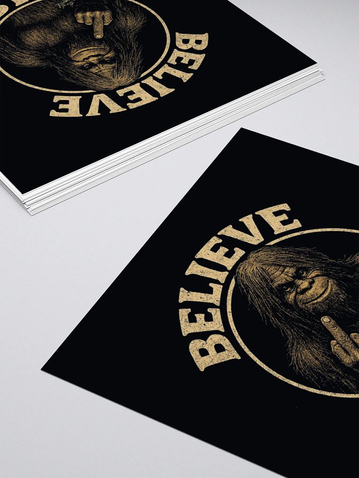 Sasquatch Says: Believe THIS! – Sticker product image (2)