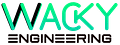 Wacky Engineering