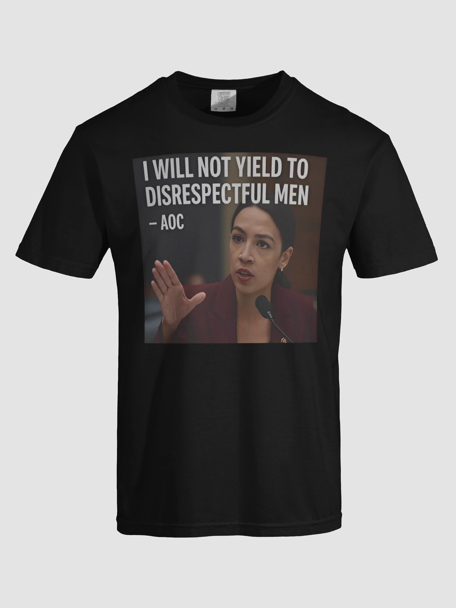 AOC I Will Not Yield To Disrespectful Men Shirt product image (58)