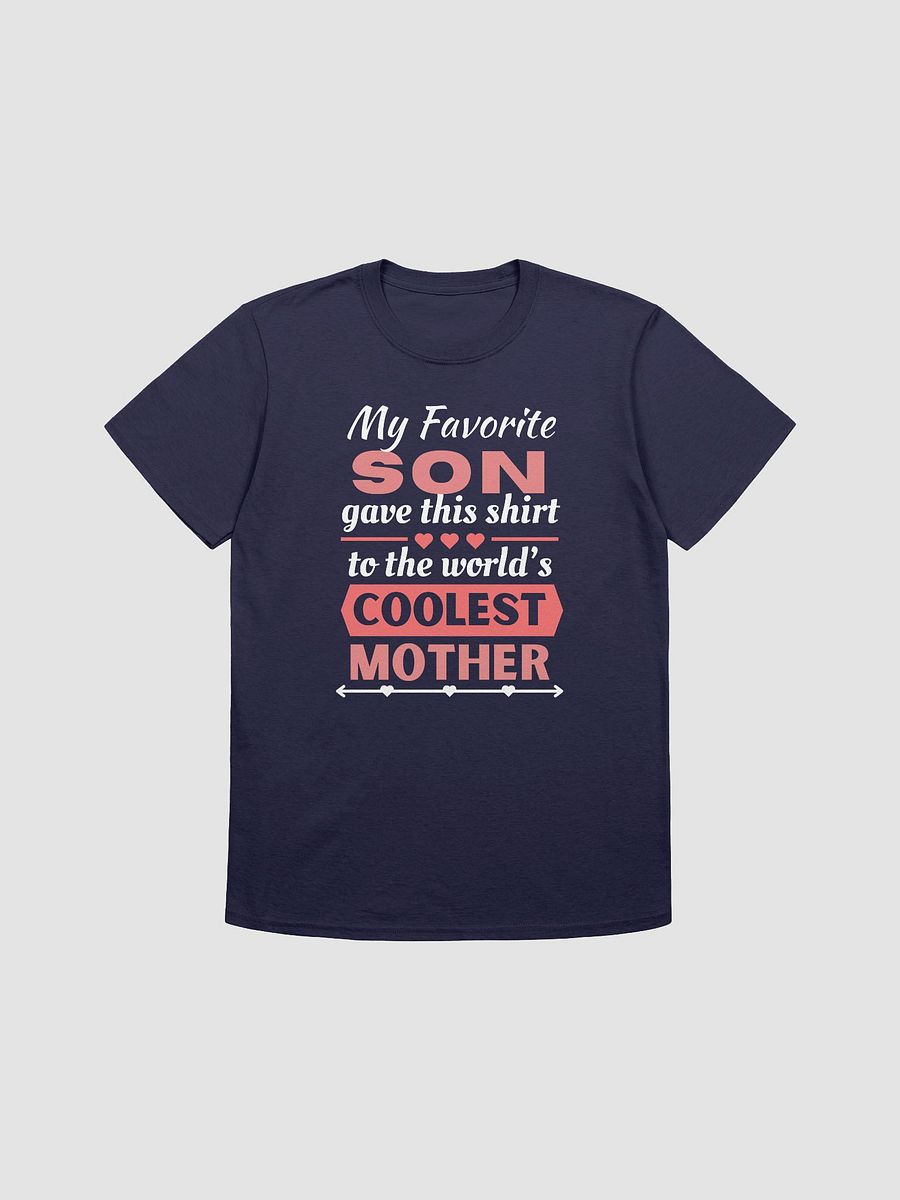 From Favorite Son to Coolest Mother - Mothers' Day Shirts and Gifts product image (7)