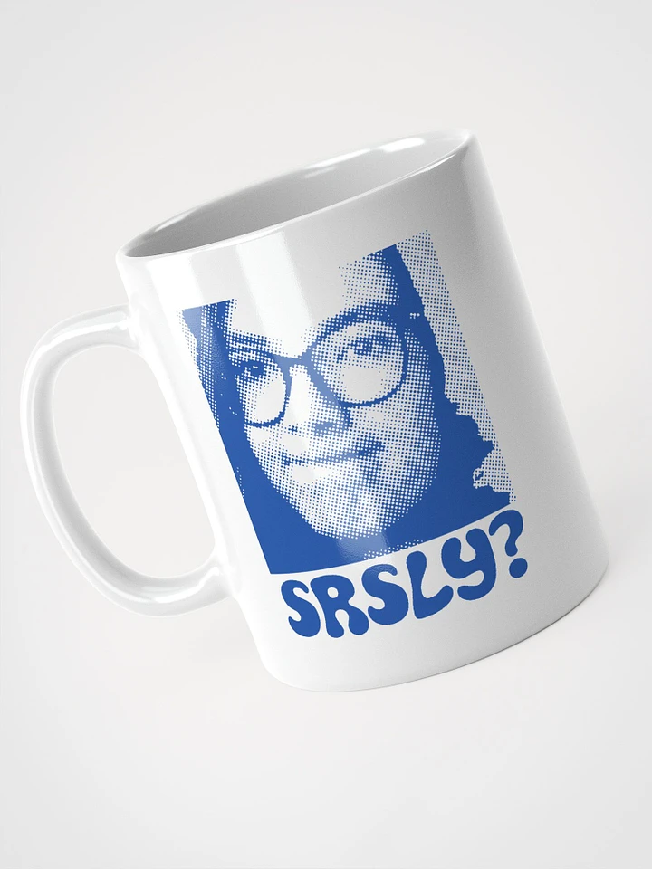 SRSLY? mug product image (1)