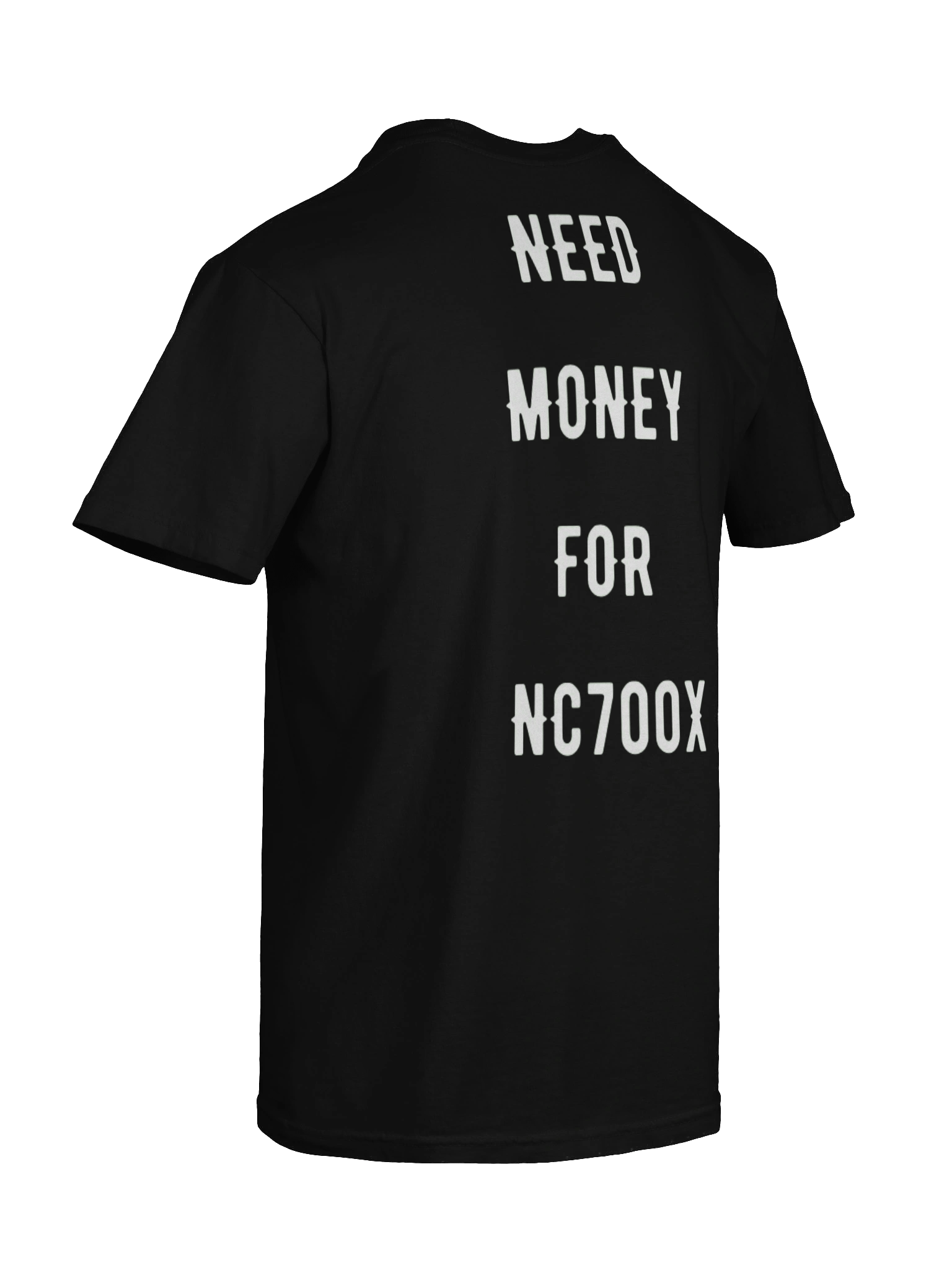 need money for nc700x | tee product image (5)