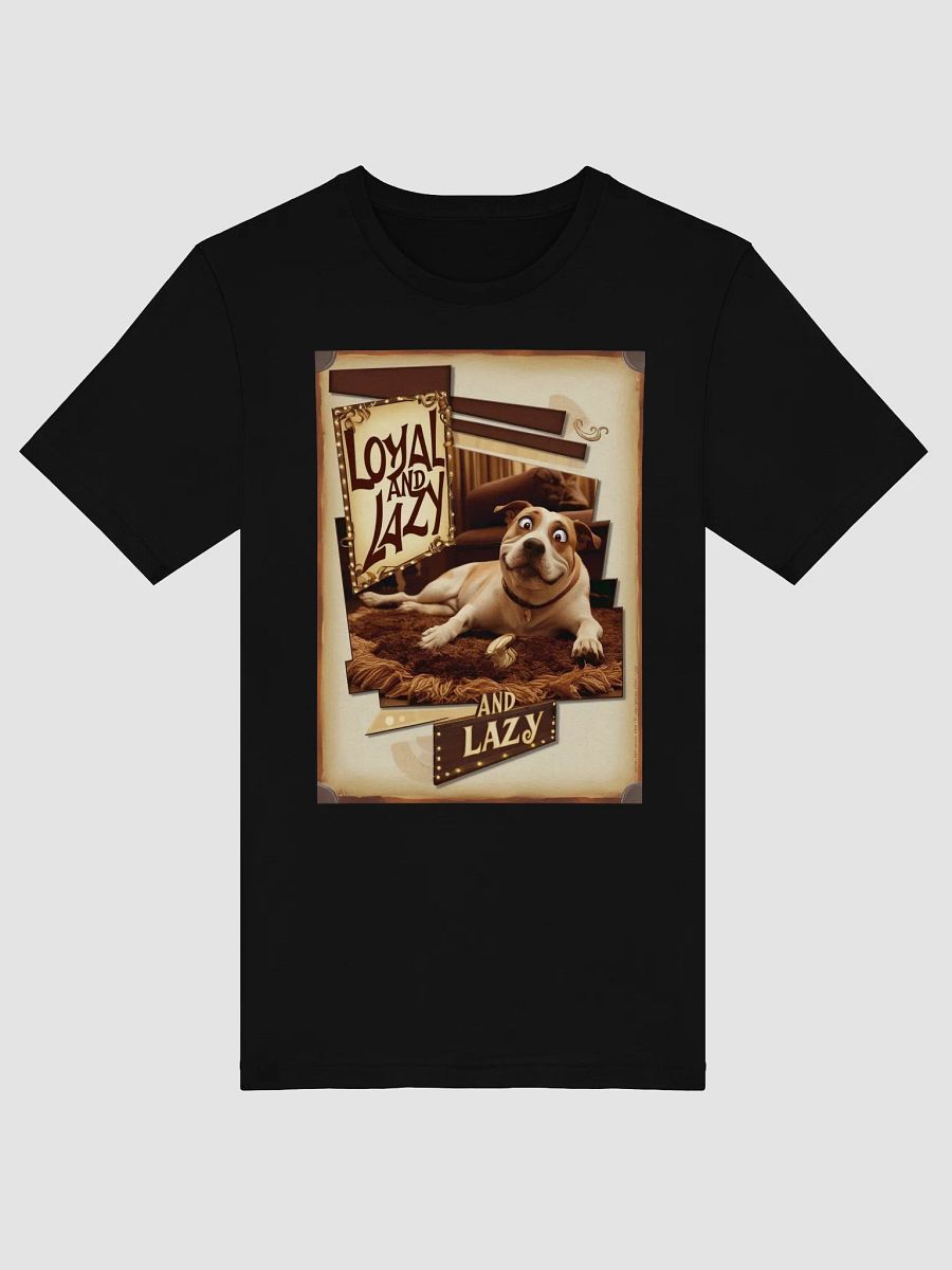 Loyal and Lazy Dog Soft & Stylish Bella+Canvas Tee product image (2)