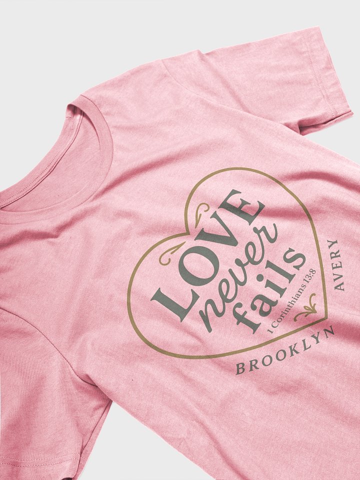 Love Never Fails Heart T-Shirt product image (1)
