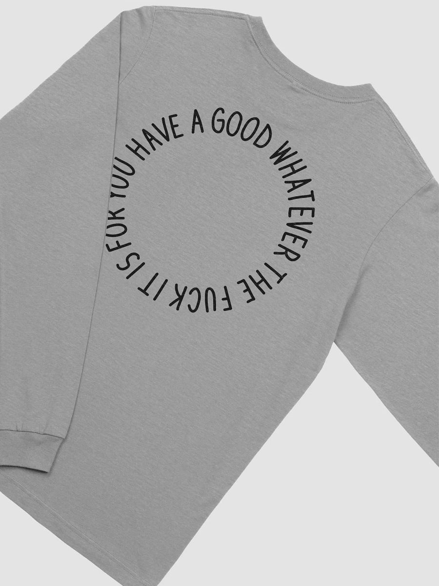 have a good day long sleeve tee (black lettering + uncensored) product image (3)