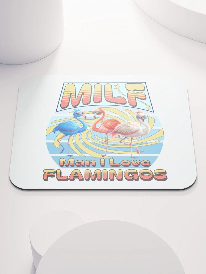 MILF Man I Love Flamingos Mouse Pad product image (1)