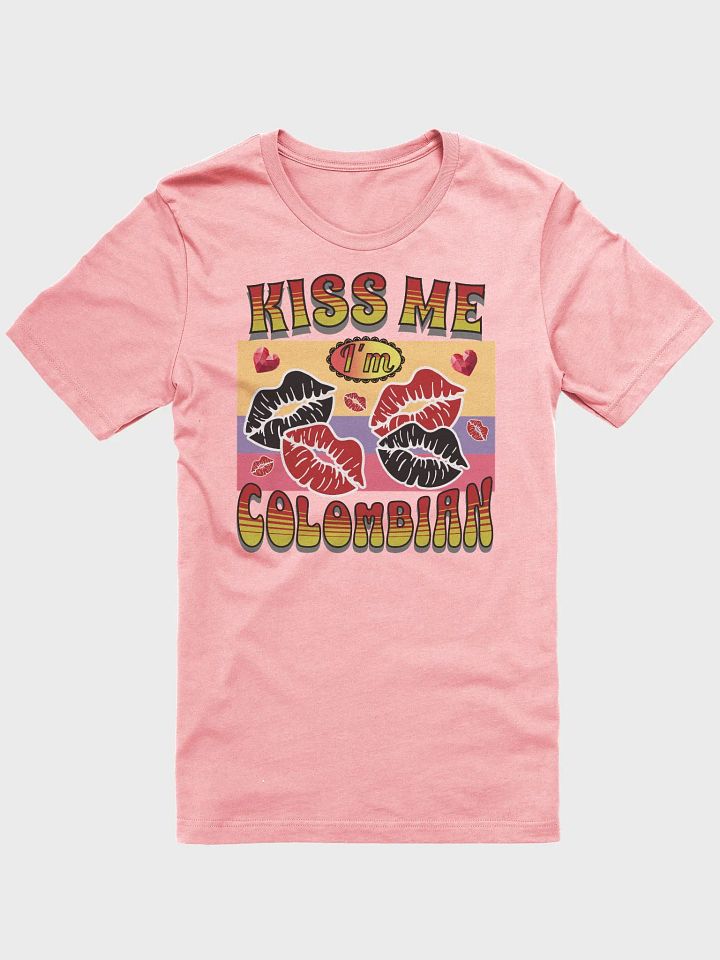 Kiss Me I'm Colombian Flag T-Shirt product image (43)