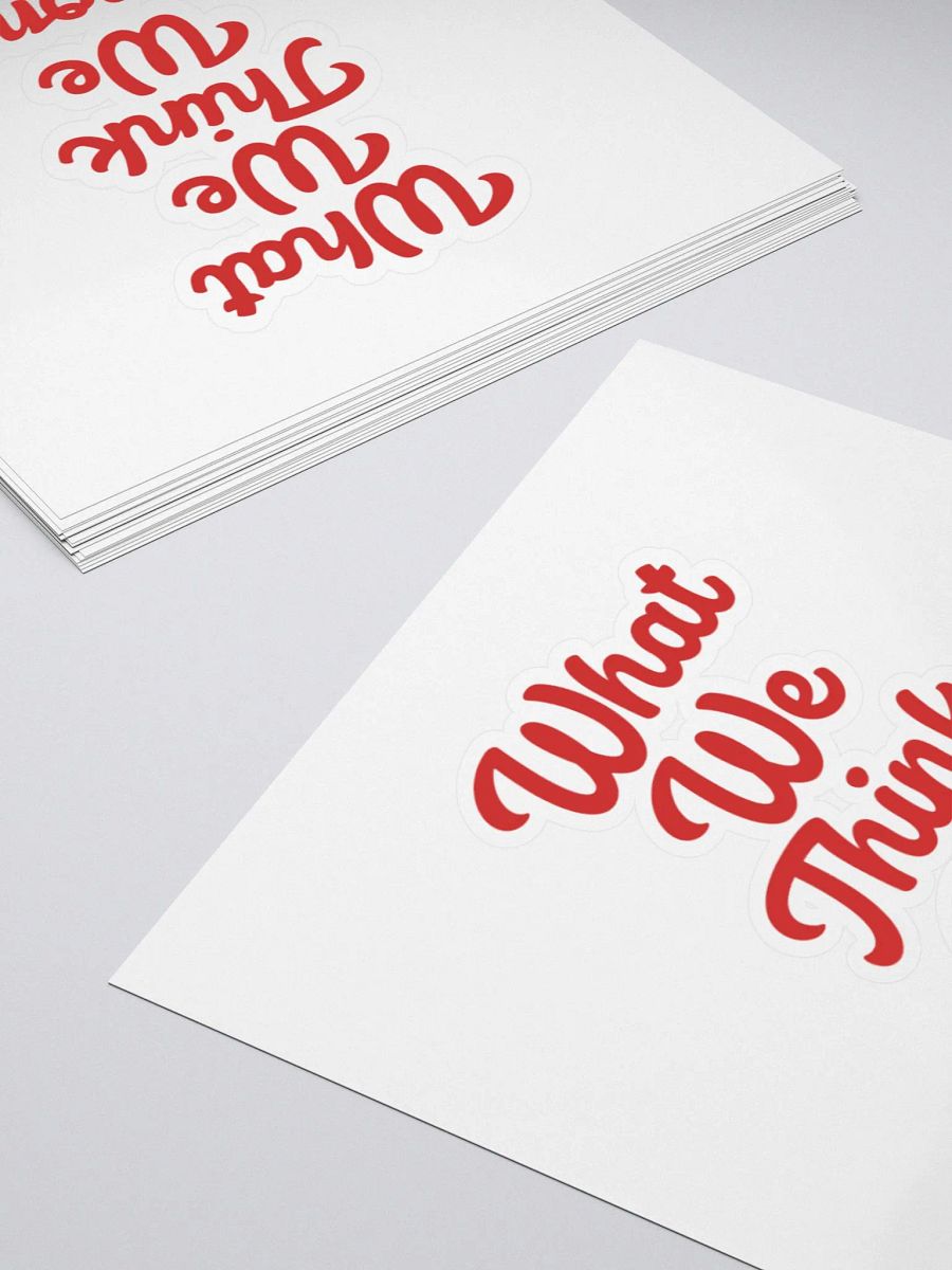 What,We,Think,We,Become Sticker product image (4)