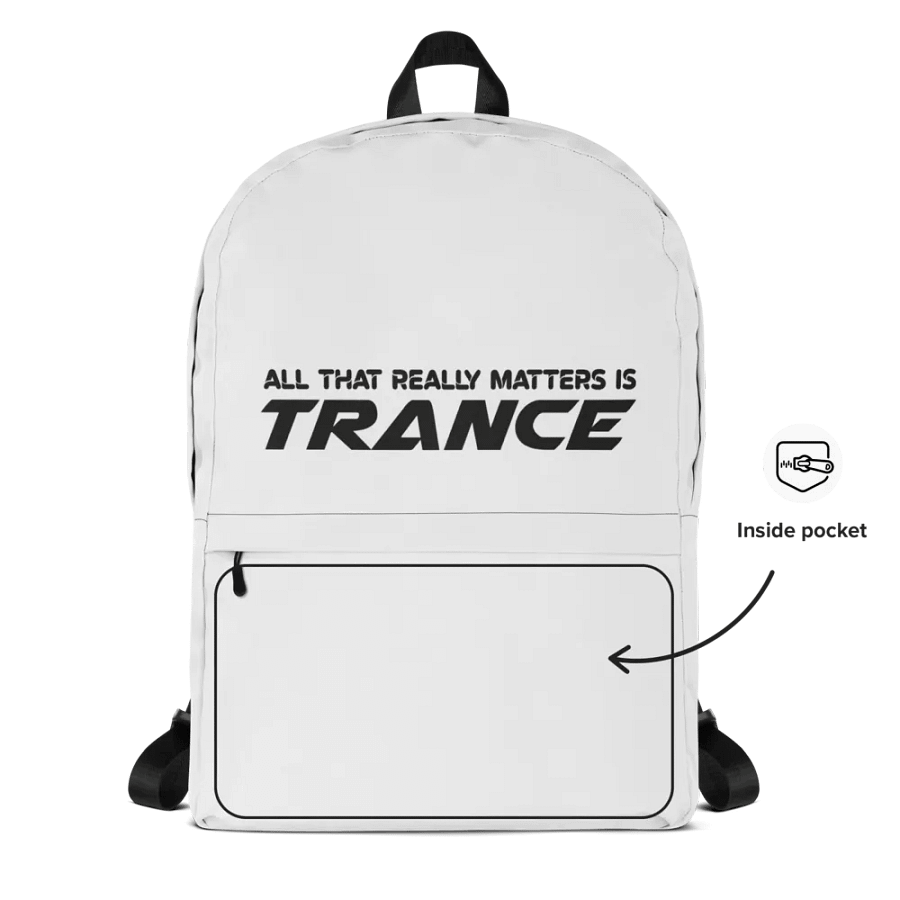 All That Really Matters Is Trance - Backpack product image (2)