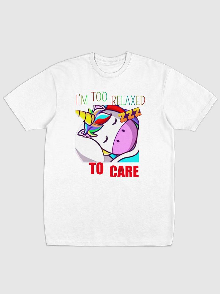 I'm Too Relaxed To Care Tee - Regular Fit product image (2)