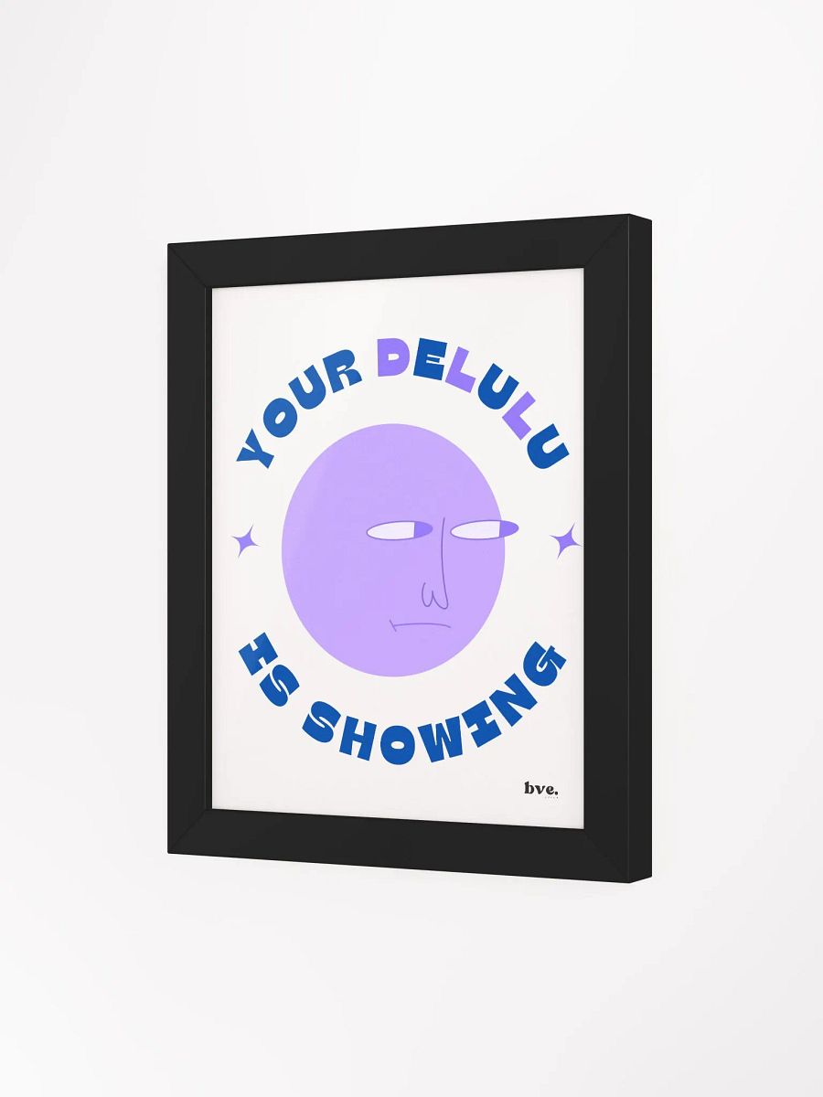 The Delulu Framed Poster product image (63)