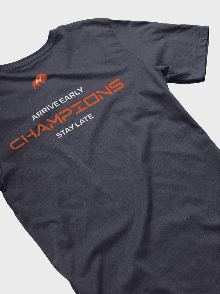 Arrive Early, Stay Late Tee product image (71)