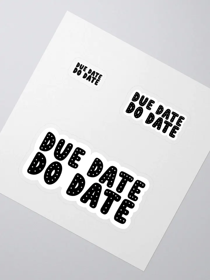 DUE DATE DO DATE Sticker product image (2)