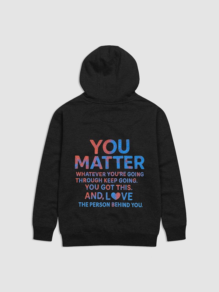 You Matter Hoddie product image (2)