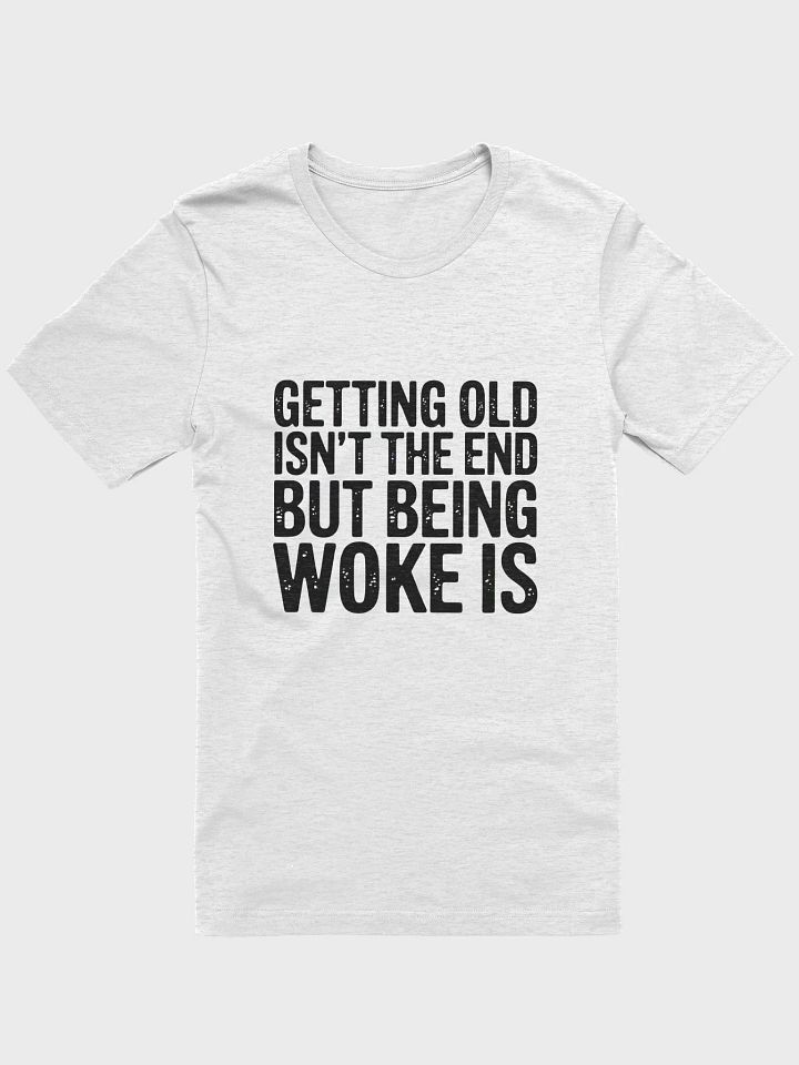Woke is the End T-Shirt product image (4)