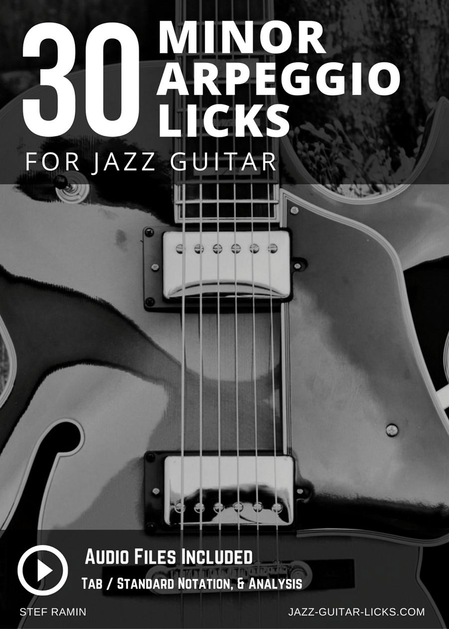 30 Minor Arpeggio Licks For Jazz Guitar - PDF Method With Audio product image (1)