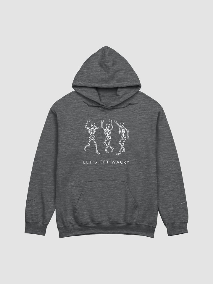Let's Get Wacky Hoodie *UPDATED BACK DESIGN* product image (7)
