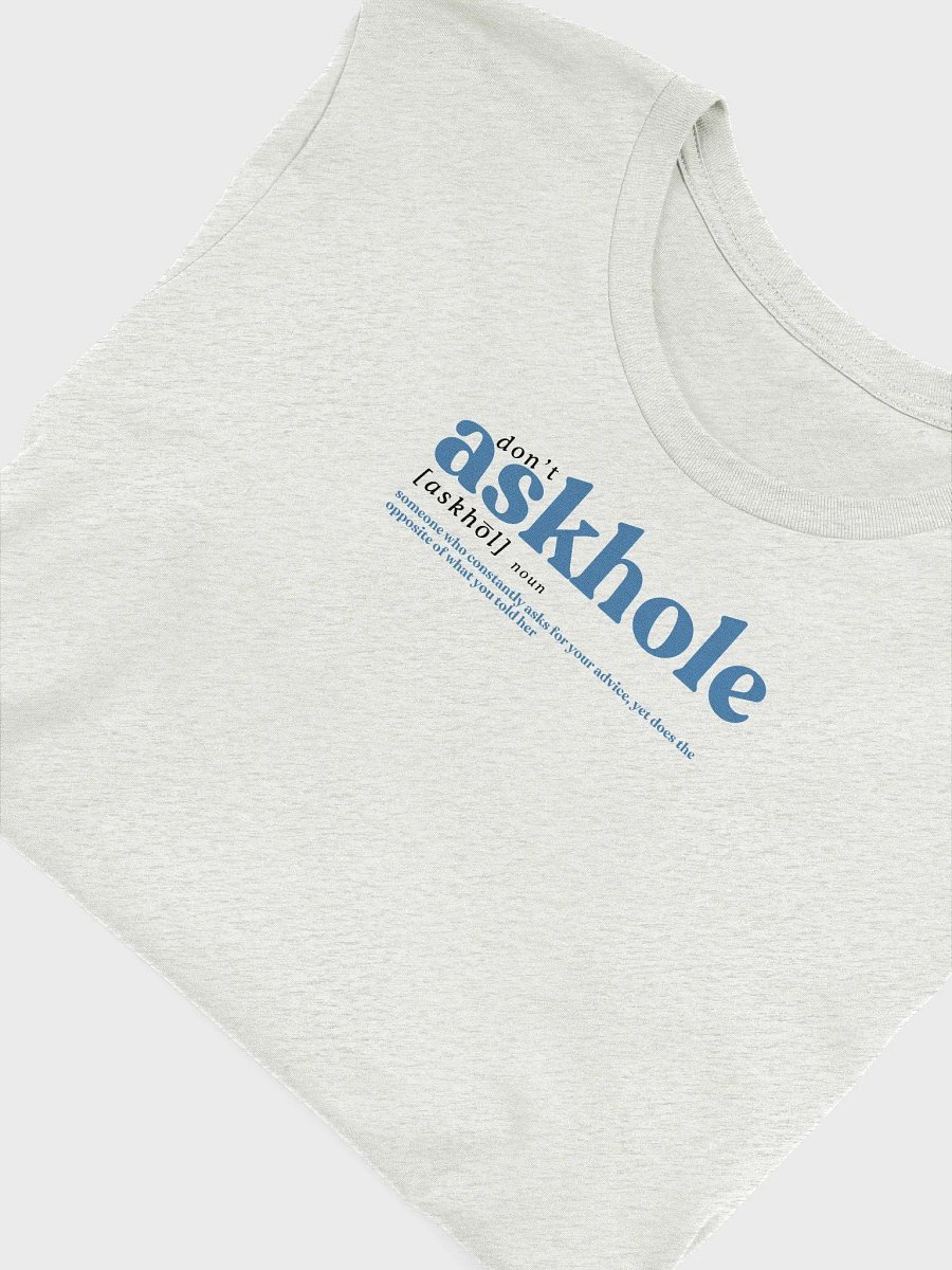 Don't askhole t-shirt product image (33)