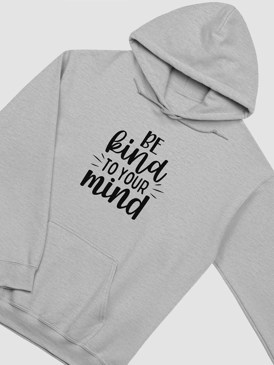 Be Kind To Your Mind Hoodie product image (4)