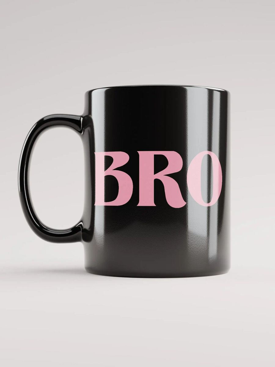 Bro glossy mug product image (1)