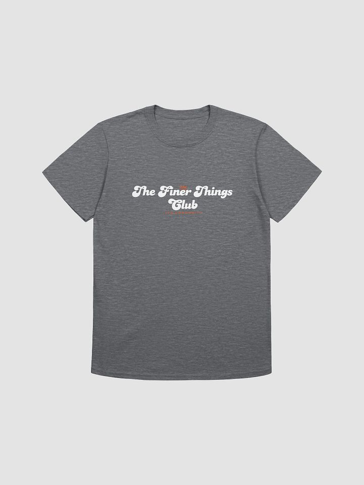 The Finer Things Club community shirt product image (7)