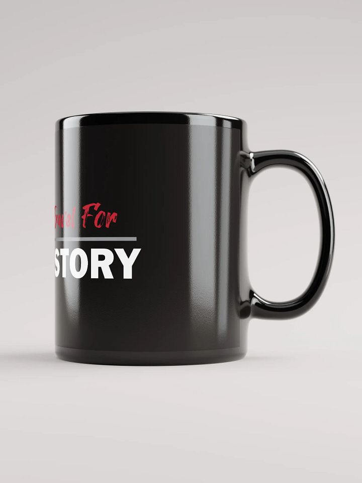 I Travel For History! Mug product image (1)