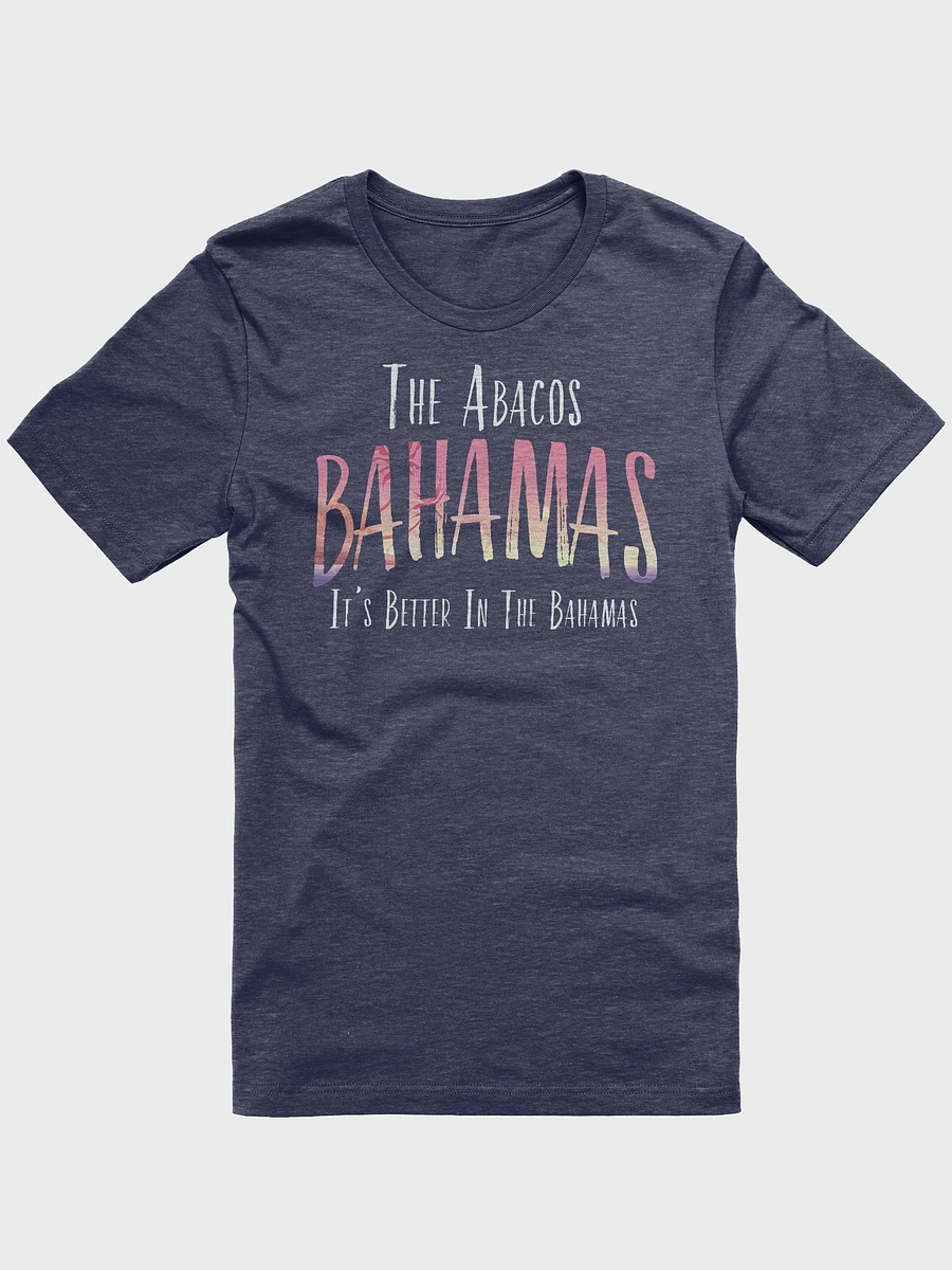 Abaco Bahamas Shirt : It's Better In The Bahamas product image (2)