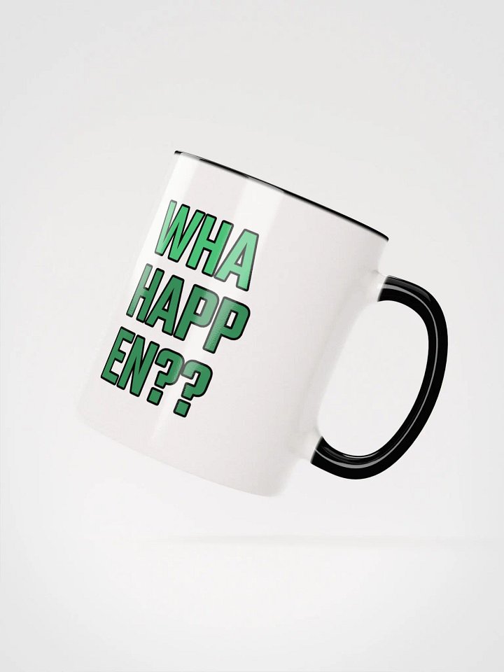 WHA HAPPEN Coffee Mug product image (2)