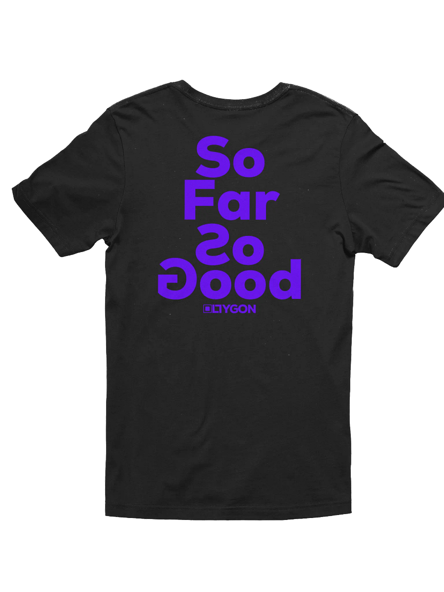 So Far So Good - T-Shirt product image (9)