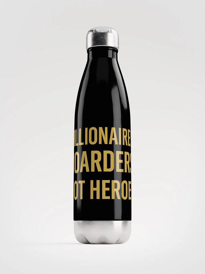 Billionaires Not Heroes Stainless Steel Water Bottle product image (1)