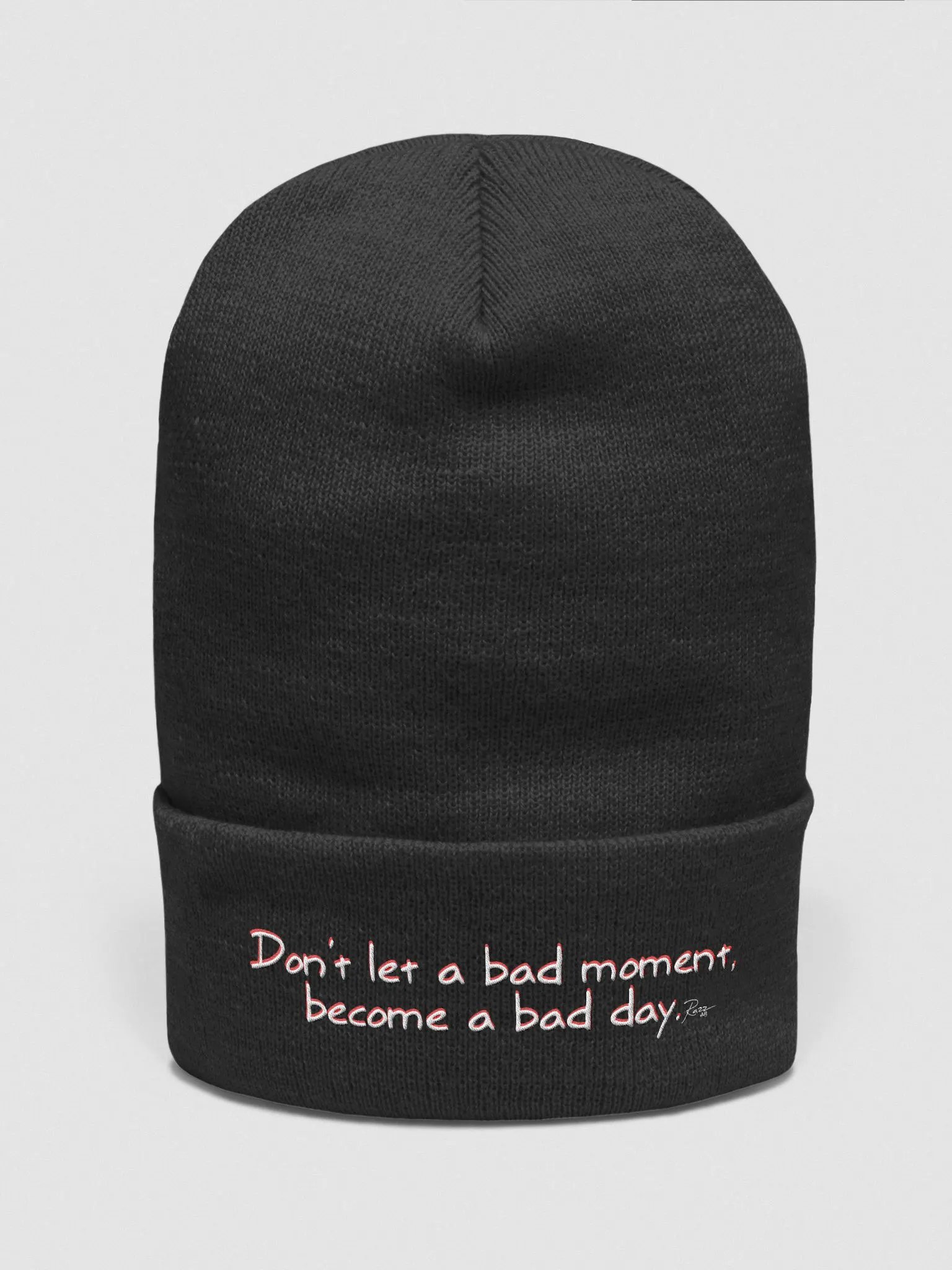 Don't let a bad moment, become a bad day. product image (1)