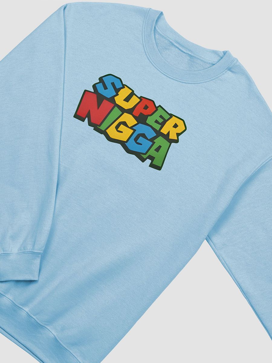 Super Ni*ga Sweatshirt product image (2)