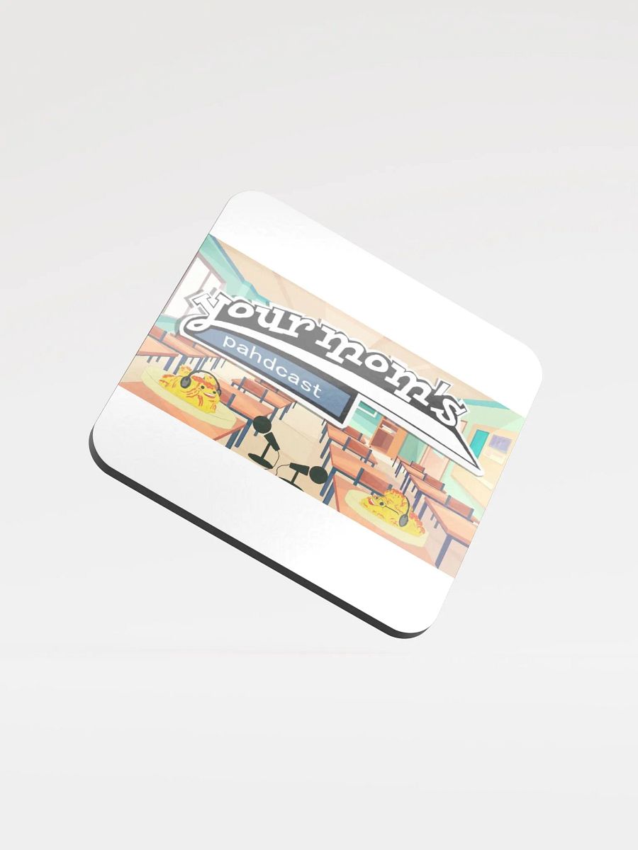 Your Mom's Pahdcast Classroom Coaster product image (1)