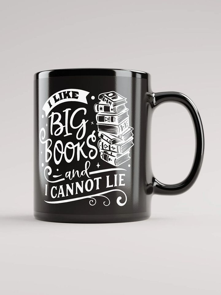 I Like Big Books And I Cannot Lie Mug product image (1)