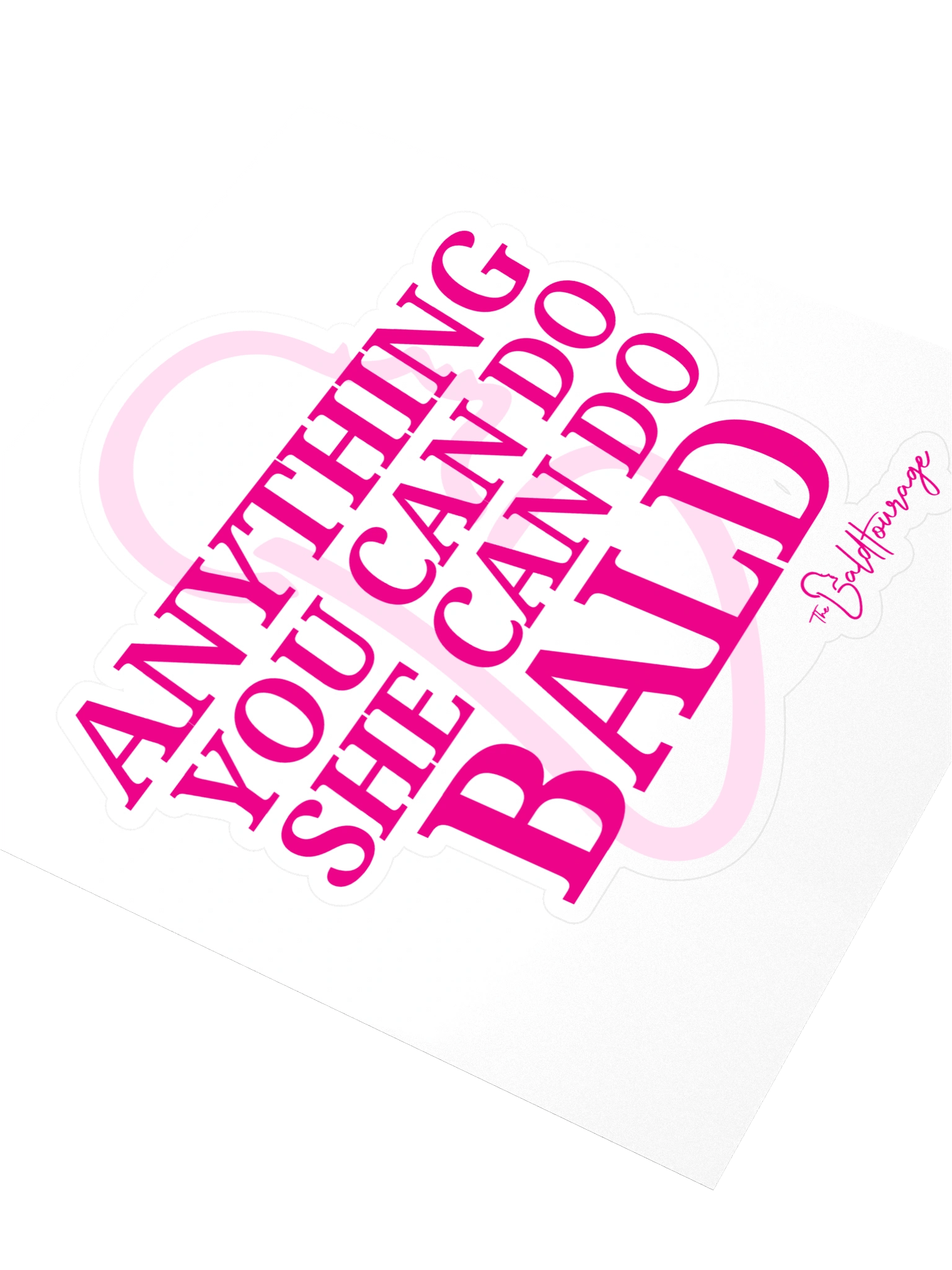 Anything You Can Do *She* Can Do Bald - Sticker product image (3)