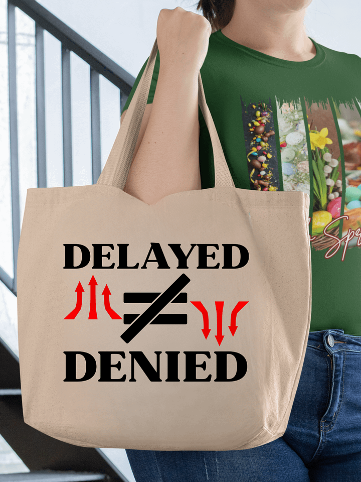 Delayed Not Denied Eco Tote Bag. product image (1)