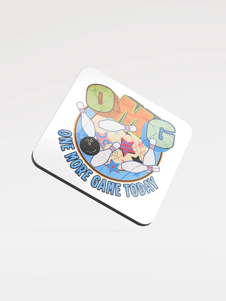 OMG One More Game Today Bowling Cork Coaster product image (1)