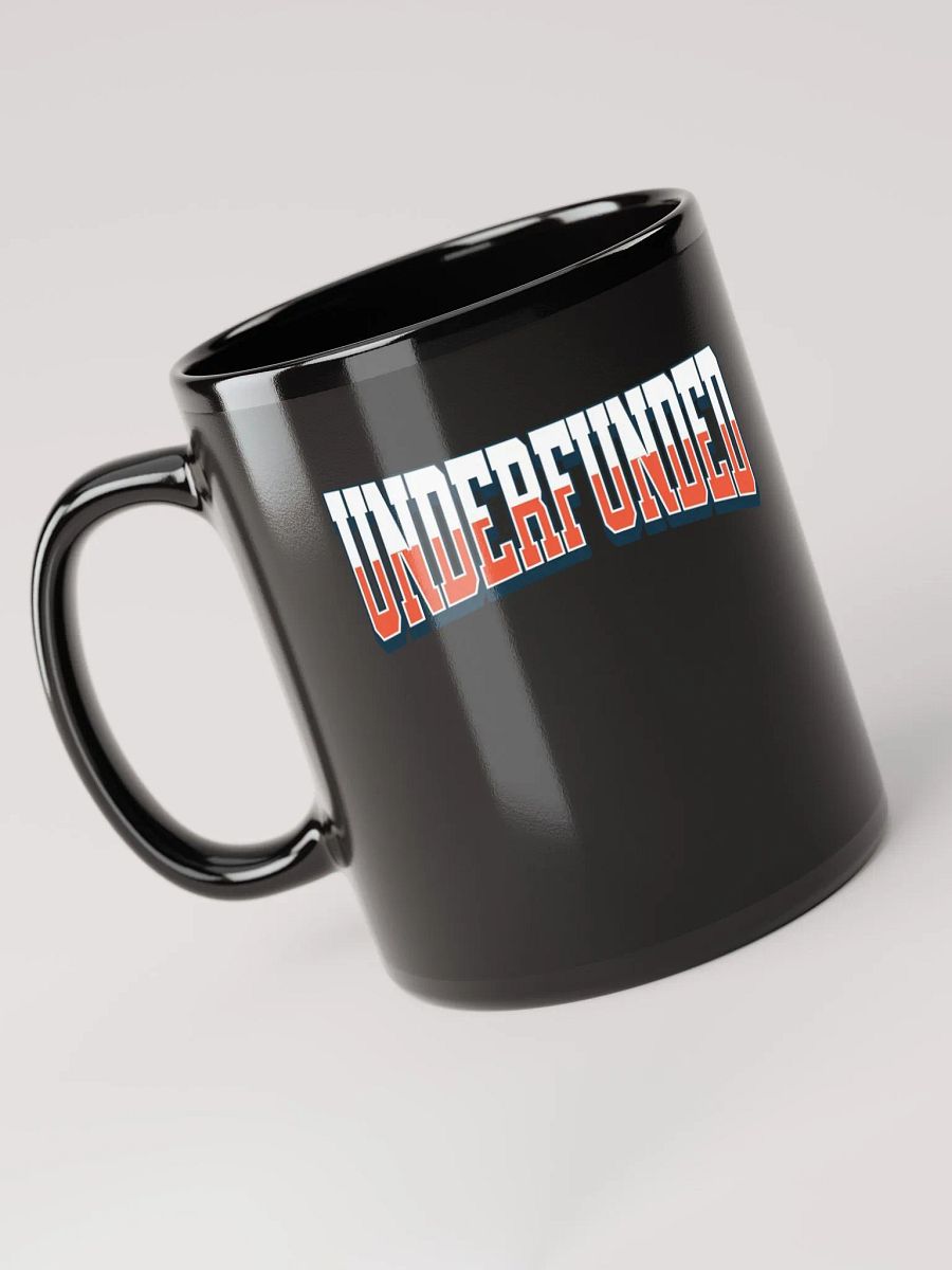 Underfunded - Funny Lifestyle Black Coffee Mug product image (5)