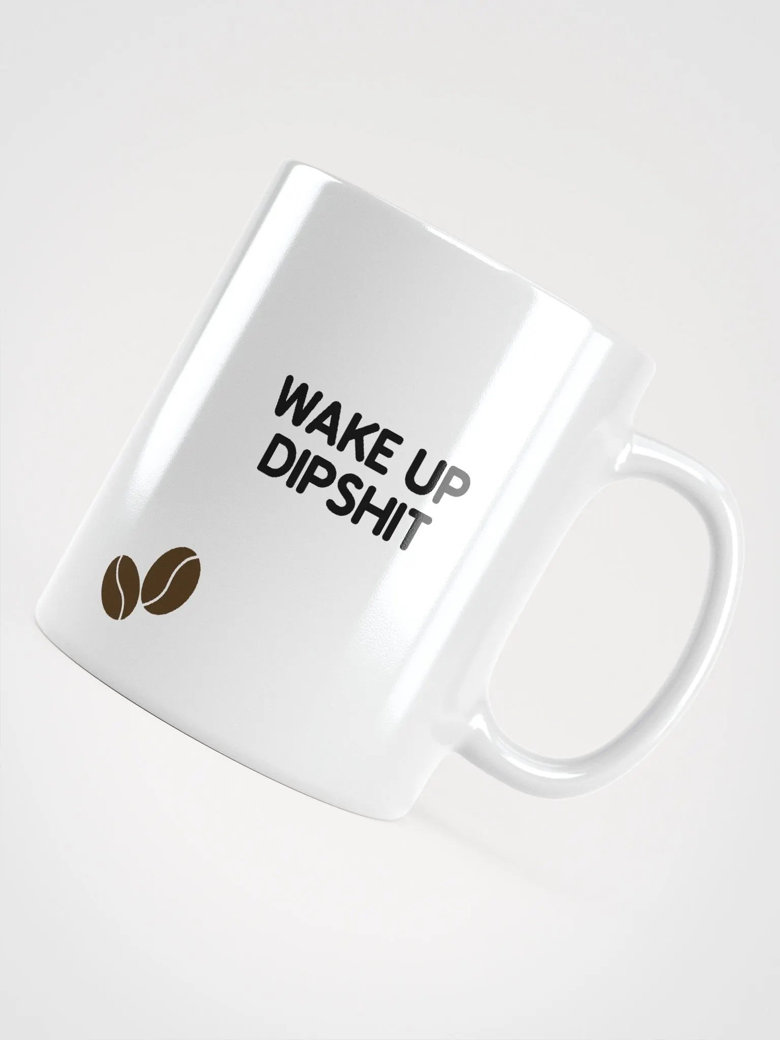 Wake Up Dipshit Smile Mug product image (4)