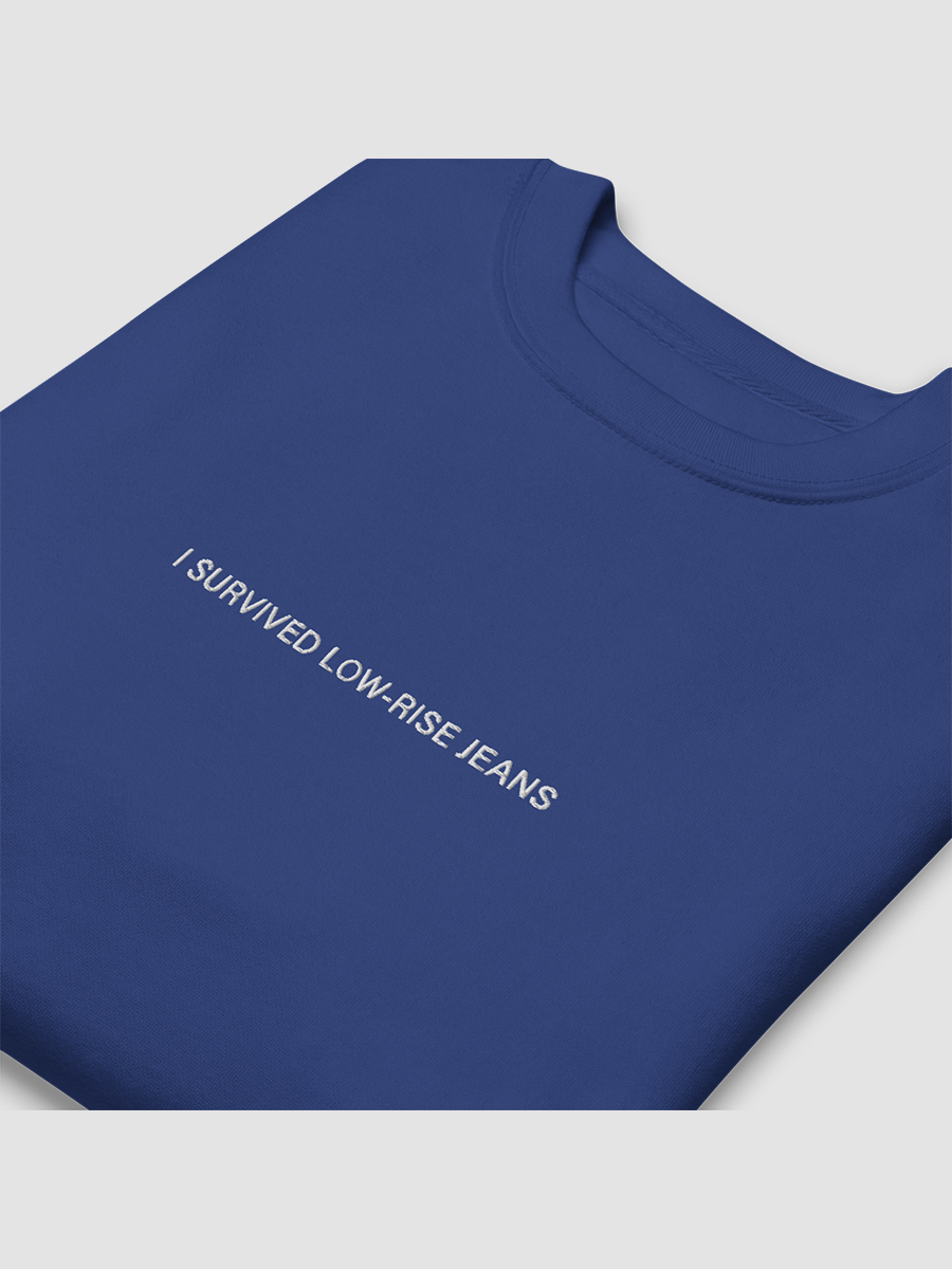 I Survived Low-Rise Jeans (white font) - Crewneck Sweatshirt product image (4)