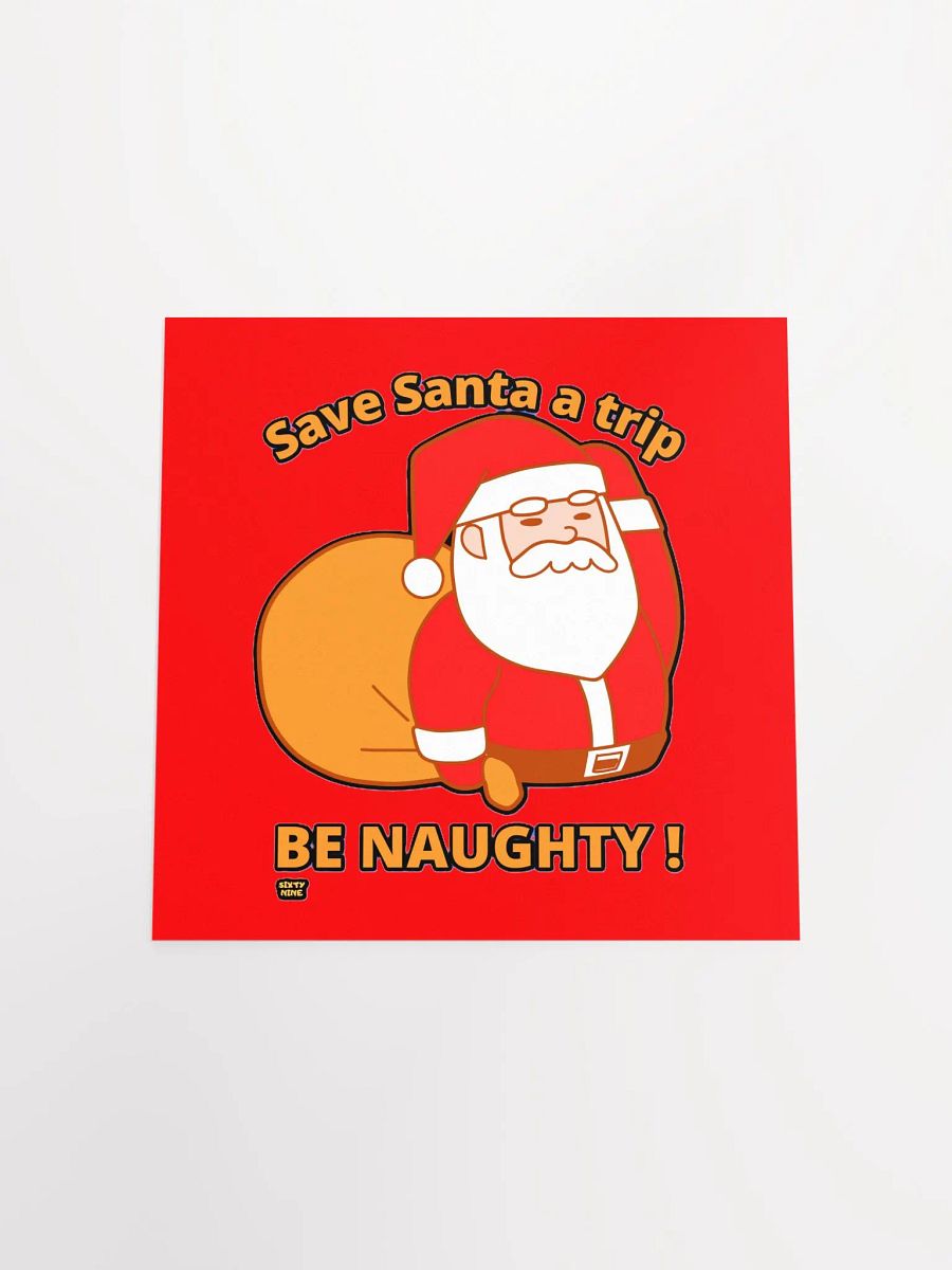 SAVE SANTA A TRIP, BE NAUGHTY! product image (13)