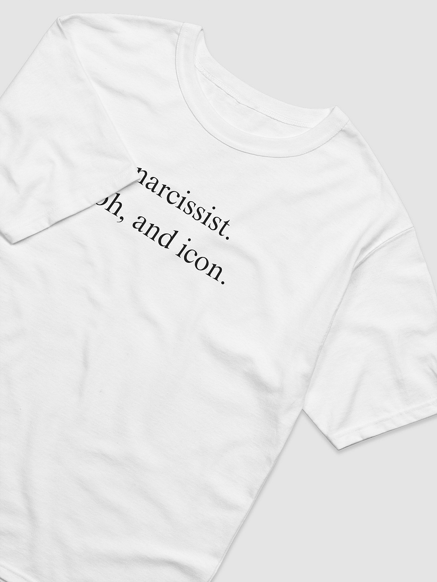 narcissist. oh, and icon. WHITE T-SHIRT product image (4)