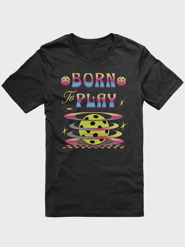 Born To Play Pickleball Psychedelic Playful Sphere T-Shirt product image (1)