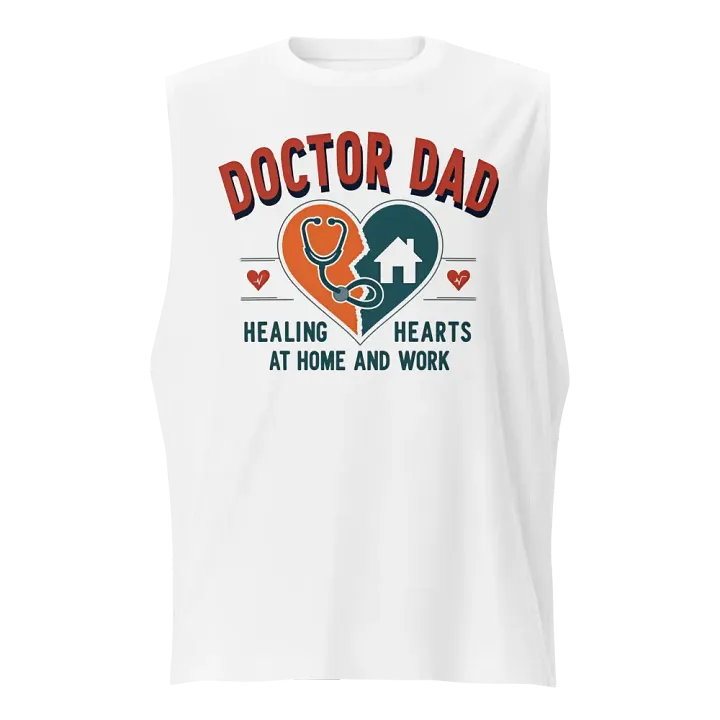 Doctor Dad Healing Hearts Muscle Tank product image (1)