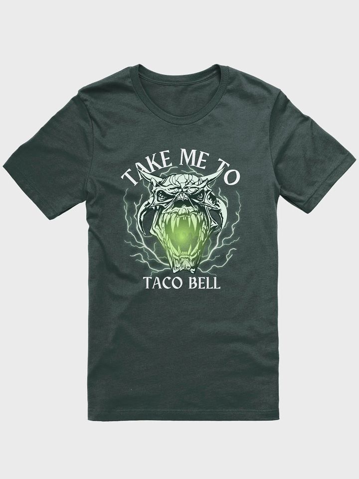 Take Me To Taco Bell T-Shirt product image (11)