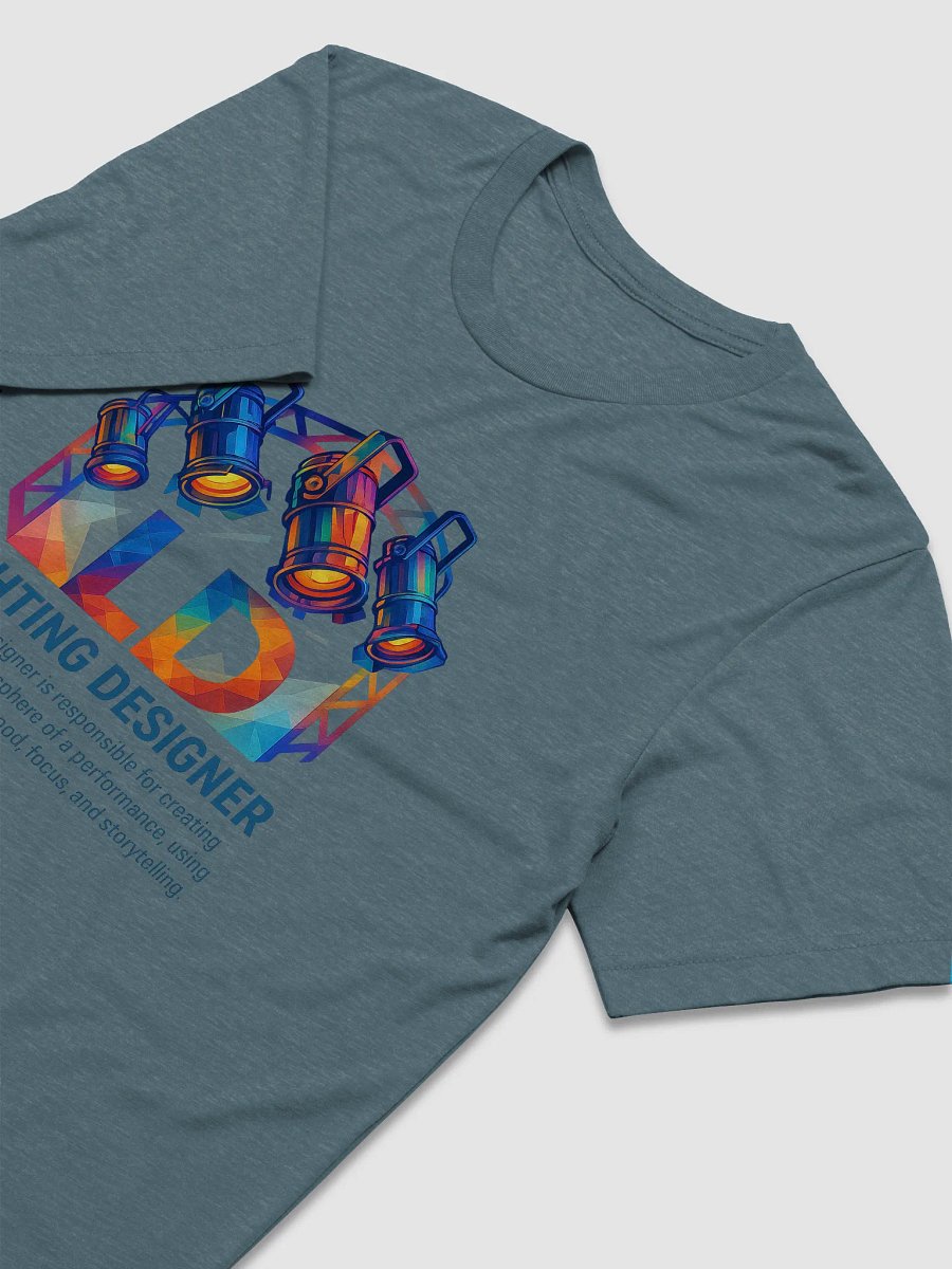 Theatrically Jerry: "LD (Light Designer) Prismatic Series" Premium Theatrically Jerry: "LD (Light Designer) Prismatic Series" Premium T-Shirt product image (4)