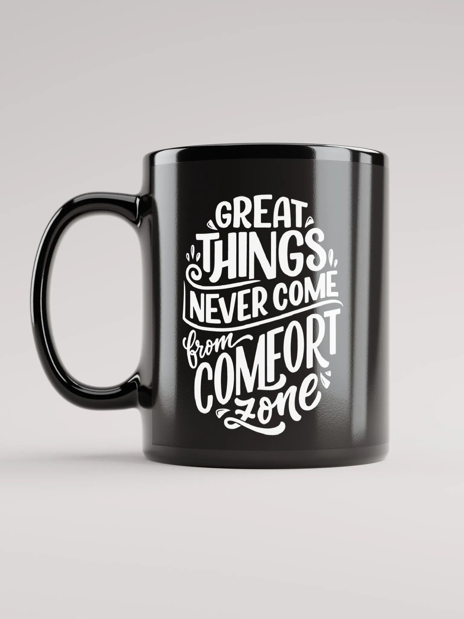 Great things never come from comfort zone coffee mug gift product image (5)