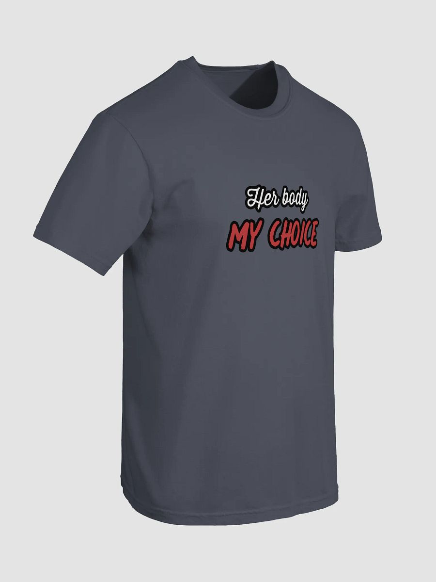 Her Body My Choice tshirt product image (7)